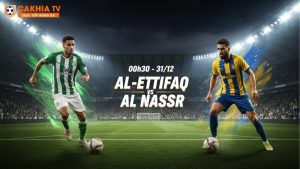 Nhận định bóng đá Al‑Ettifaq vs Al Nassr, 00h30 ngày 31/12