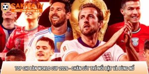 Top ghi bàn World Cup 2026 – Chân sút trẻ nổi bật và bùng nổ