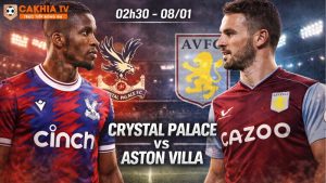 Nhận định bóng đá Crystal Palace vs Aston Villa, 02h30 ngày 8/1
